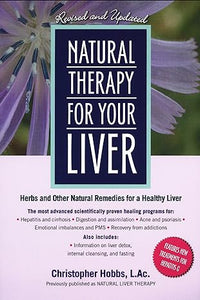 Natural Therapy for Your Liver By Christopher Hobbs